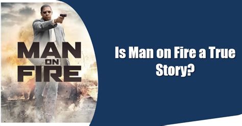 was man on fire based on a true story